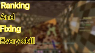 Ranking an fixing every skill in hypixel skyblock
I hope you guys liked the commentary i know it’s a big dry but I’ll try to make it more interesting.
Does anyone even read these? Ranking an fixing every skill in hypixel skyblock