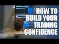 How to Build Your Trading Confidence