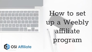 How to set up a Weebly affiliate program