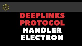 Electron Deeplink | Protocol handler