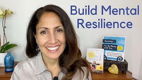 Improve Mental Resilience Even During a Pandemic for You and Your Family