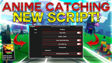 ⚔️Anime Catching Simulator💥 SCRIPT/GUI | *2023* (Showcase) (Pastebin) | Roblox