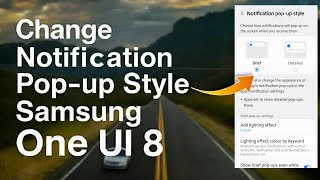 How to Change Notification Pop-up Style on Samsung One UI 8