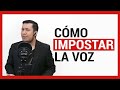 COMO IMPOSTAR LA VOZ AL HABLAR ✔ Herramientas efectivas para la impostación 🔥