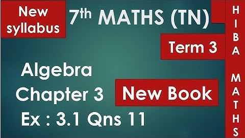 7th maths term 3 chapter 3 exercise 3.1 question 11 tn samacheer new syllabus 2020-2021 hiba maths