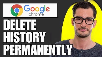 How To Delete Chrome History Permanently (Full Guide)
