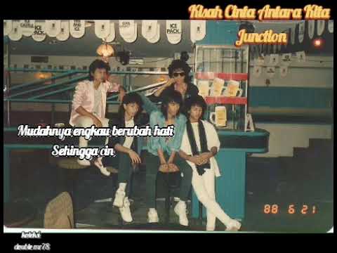 Kisah Cinta Antara Kita - Junction (lirik)