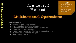 CFA Level 2 Podcast | Multinational Operations (Vol 3 FSA, LM3)