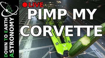 Corvette needs new weapons with Down To Earth Astronomy