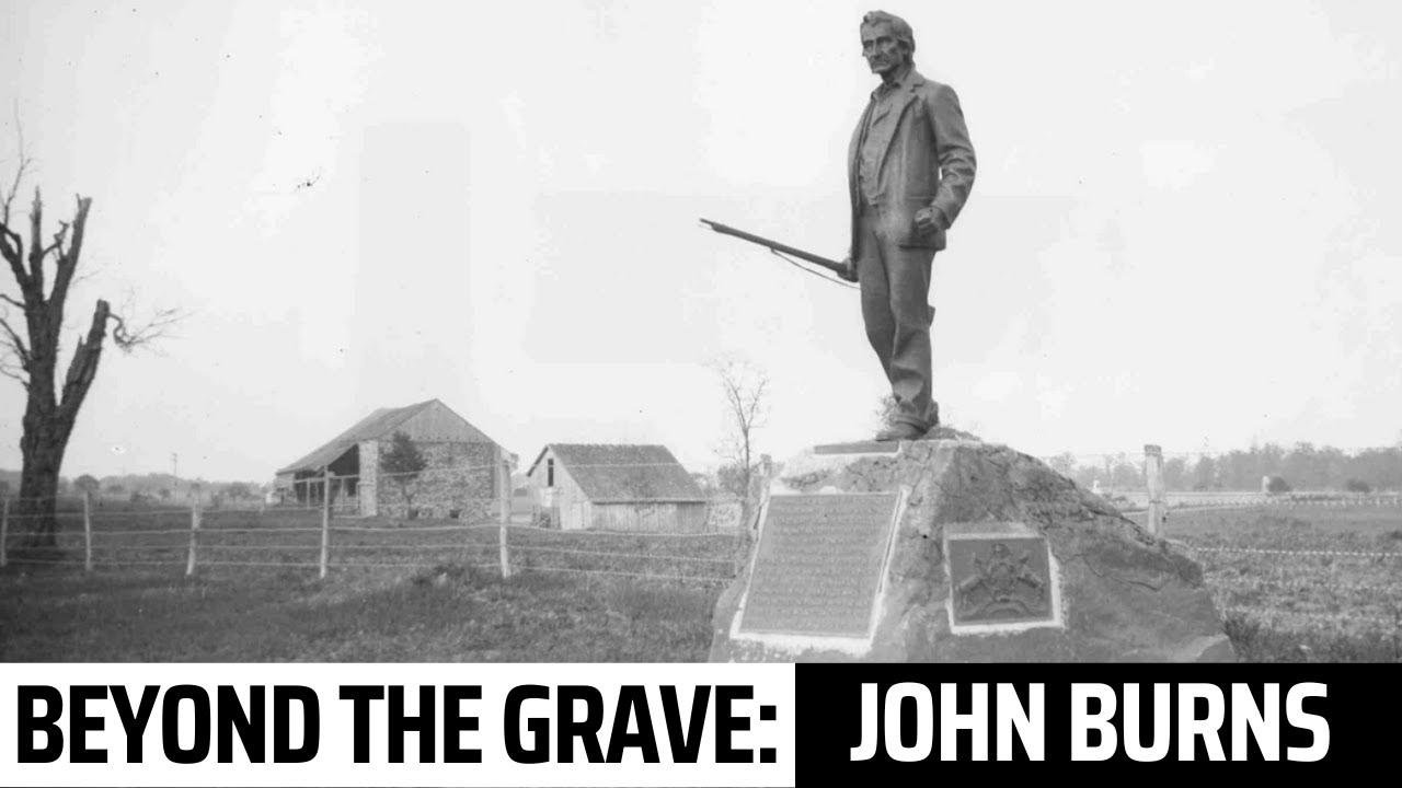 Beyond the Grave: John Burns, Hero of Gettysburg - YouTube