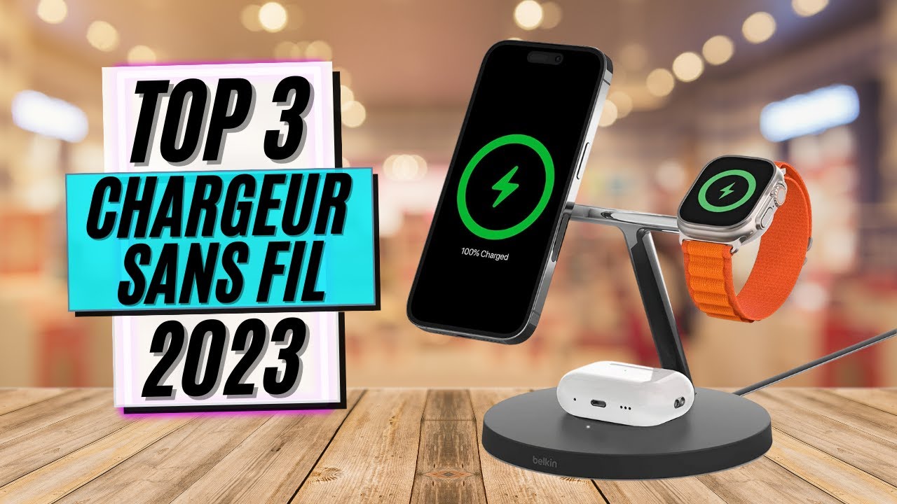 TOP 3 : Meilleur Chargeur Sans Fil 2023 