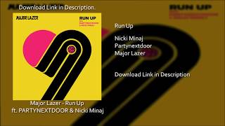 Major Lazer - Run Up (feat. PARTYNEXTDOOR & Nicki Minaj)