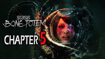 STASIS: BONE TOTEM - CHAPTER 5 FINAL - Gameplay - (No Commentary) PC (HD) 60fps