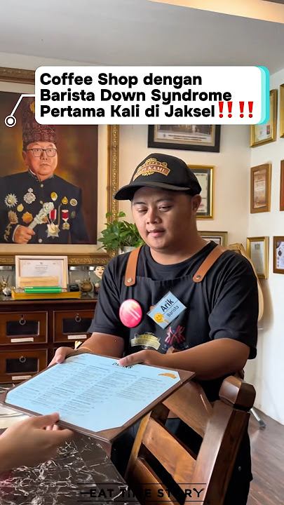 Coffee Shop dengan Barista Down Syndrome di Jaksel‼️