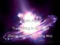 Plastic Angel - Try Walking in My World (Daniel Kandi Remix)