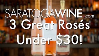 Great Wines Under $30: Rosé Edition