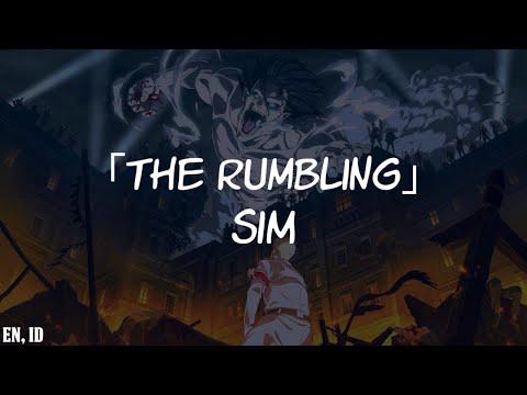 「The Rumbling」by SiM | Attack on Titan Final Season OP 2 (Lirik & Terjemahan)