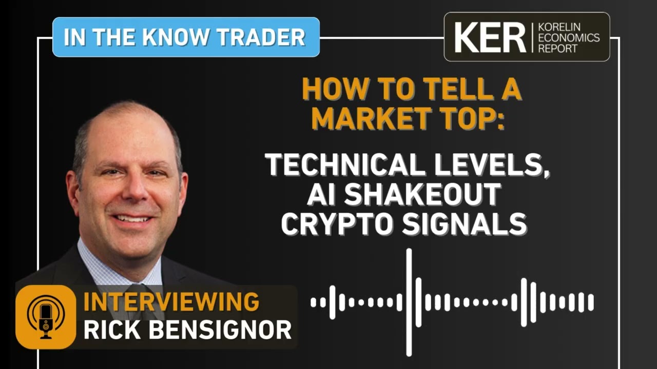 Rick Bensignor - How To Tell A Market Top: Technical Levels, AI Shakeout &  Crypto Signals