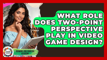 What Role Does Two-point Perspective Play In Video Game Design? - Drawing and Painting Academy