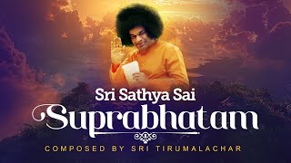 Sri Sathya Sai Suprabhatam | With Lyrics And Meaning In English | Morning Prayer
