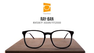 Ray-Ban RX5387F Asian Fit 2000 Eyeglasses Review