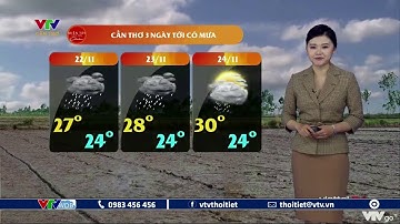Dự báo thời tiết Tây Nam Bộ ngày mai 22/11/2022 | Cần Thơ 3 ngày tới có mưa | VTVWDB