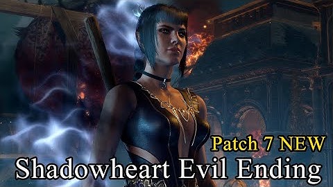 SHADOWHEART New Evil Ending | Patch 7 | Baldur