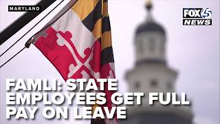 MD State executive employees to get full pay on leave while private workers pay into FAMLI