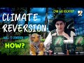 WILL CLIMATE REVERSION CONQUER US? REVERSED ORDER EXISTENCE, EPISODE 4