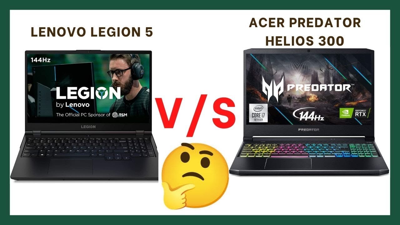 Acer predator helios 300 vs Lenovo Legion 5 - YouTube