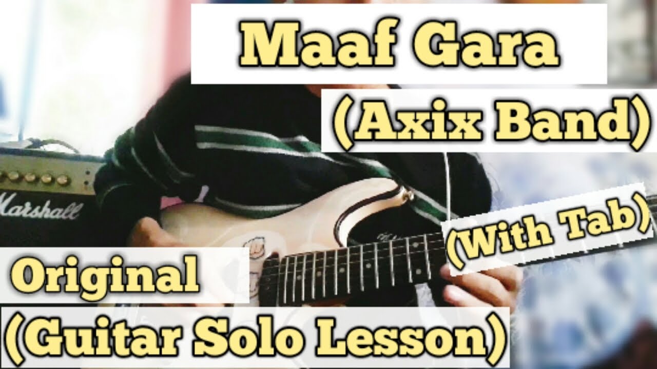 Maaf Gara AXIX Band Guitar Solo Lesson With Tab YouTube