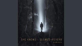 Video thumbnail of "Roblesss - She knows (Slowed+Reverb)"