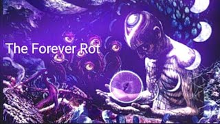 Job for a Cowboy- The Forever Rot [lyrics]
