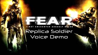 Voice Demo - FEAR Replica Soldier