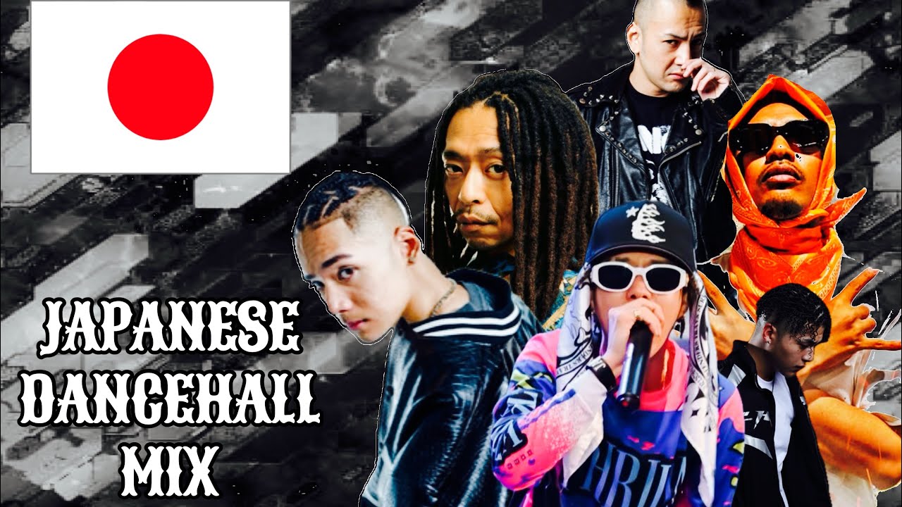 LATEST JAPAN DANCEHALL MIX | Loida,Cornbread,ZENDAMAN,Galiano,Rudebwoy Face,J-REXXX 