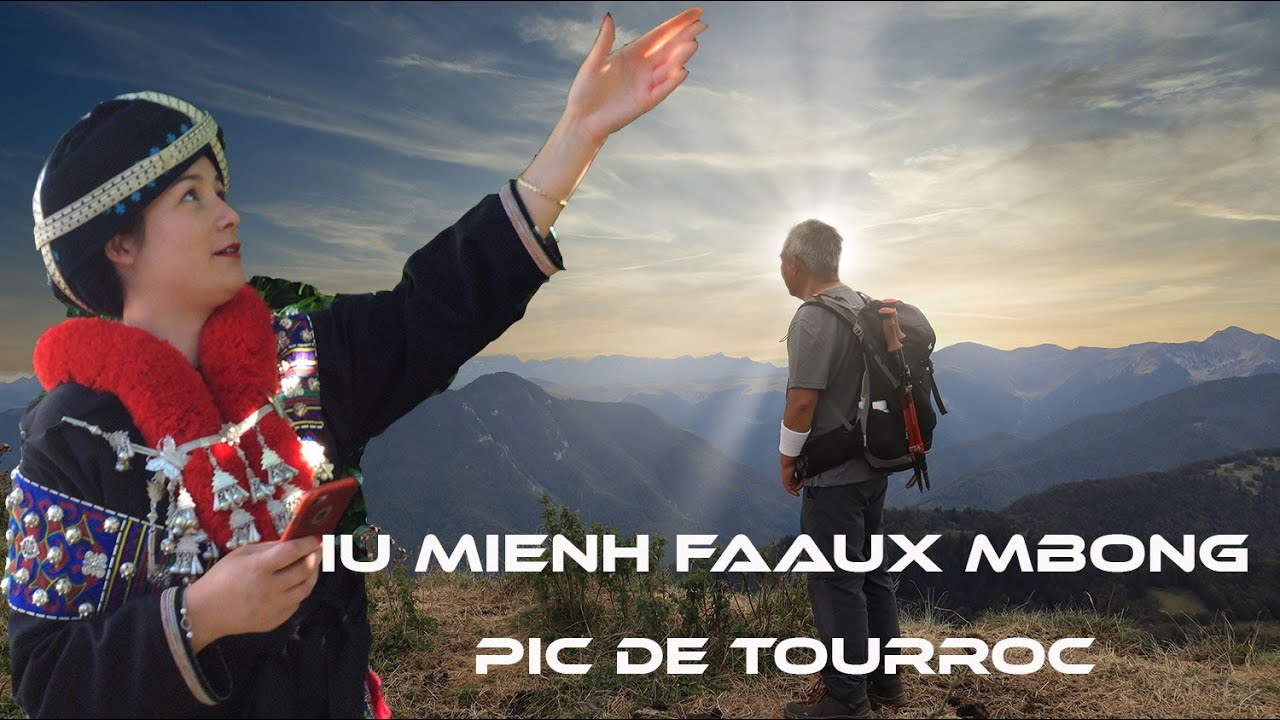 Iu mienh faaux mbong Pic de Tourroc yiem Faac Guov maaih dorngx hlaang aengx caux kuv mangc nyei oc