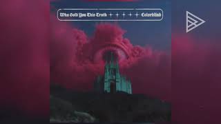 Colorblind - Who Sold You This Truth (Full Album 2025) 