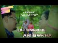 Oh bwkha o ani bwkha new kokborok sad love story official music 2023 