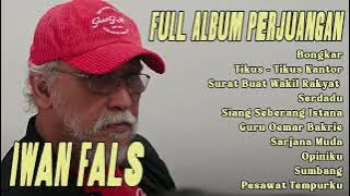 Iwan Fals Full Album Lagu Perjuangan - Bongkar, Tikus Tikus Kantor, Surat Buat Wakil Rakyat