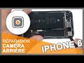 Caméra arrière pour iPhone 6