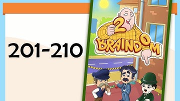 Braindom 2 Level 201 202 203 204 205 206 207 208 209 210 Answers