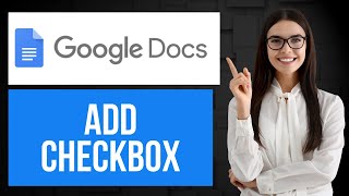 How to Add Checkbox in Google Docs | Inserting Checkboxes