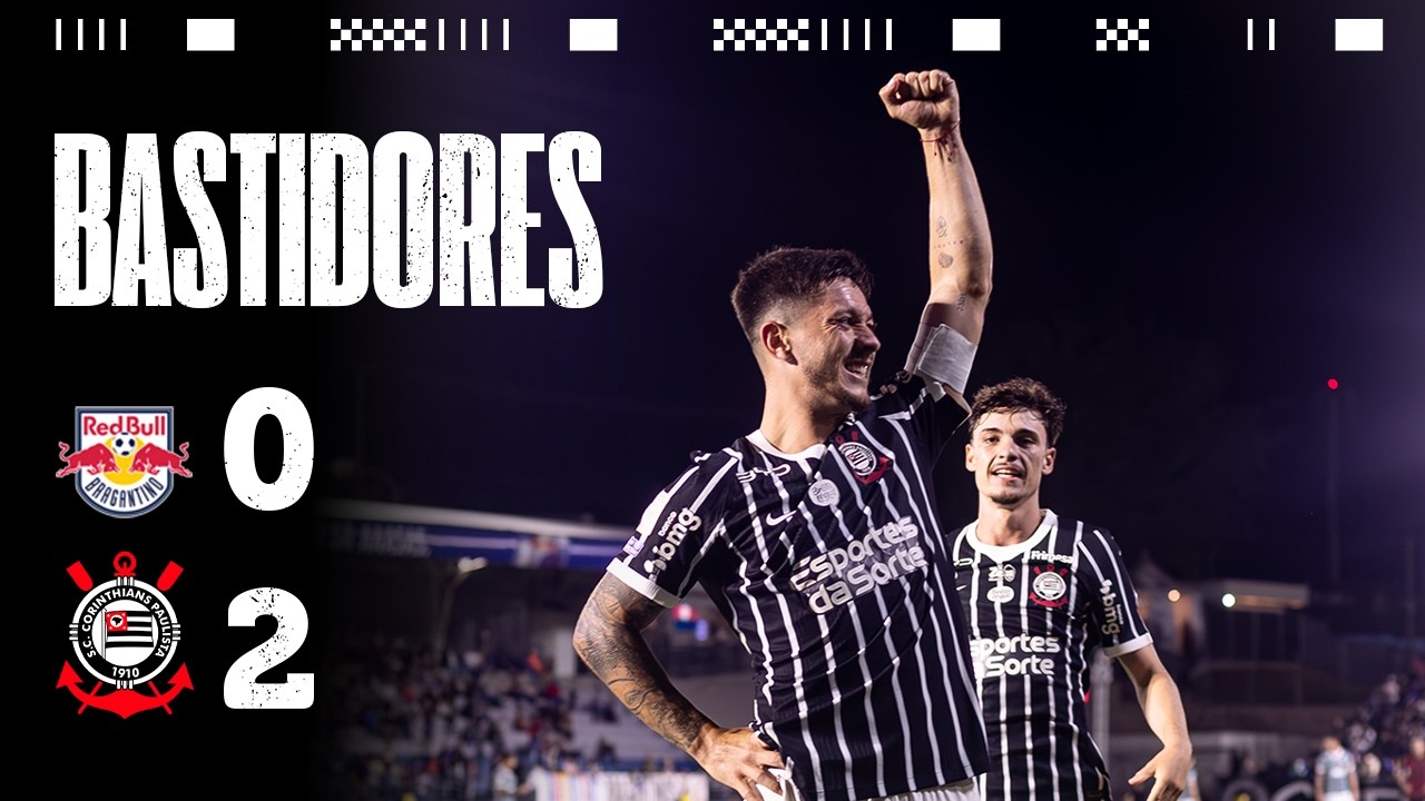 BASTIDORES | RED BULL BRAGANTINO 0 X 2 CORINTHIANS | BRASILEIRÃO 2026 | 22ª RODADA
