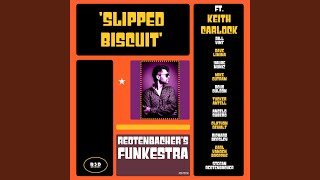 Slipped Biscuit (feat. Keith Carlock & Tucker Antell)