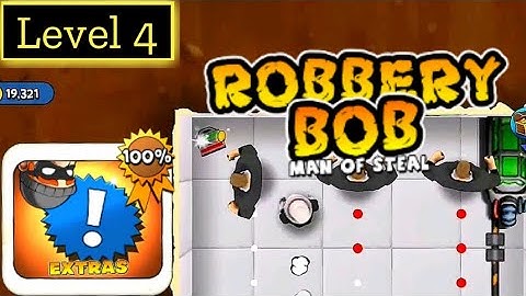 Robbery Bob (Extras - Level 4) | 100% Gameplay Walkthrough No Commentary