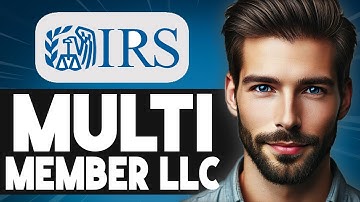 How to File Taxes for a Multi-Member LLC - Easy Guide