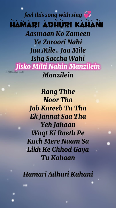 Hamari Adhuri Kahani song | Lyrics | Emraan Hashmi | Arijit Singh | Heart Touching Love Song