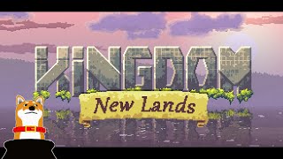 【Kingdom New Lands】#3 狩人大事【Vtuber】