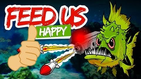 Free Game Tip - Feed Us: Happy