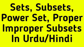 Sets, Subsets, Proper Subsets and Power Set in Urdu/Hindi |8 Class Exercise 1.1| |Everyday Science|
